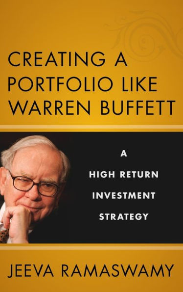 Creating A Portfolio like Warren Buffett: High Return Investment Strategy