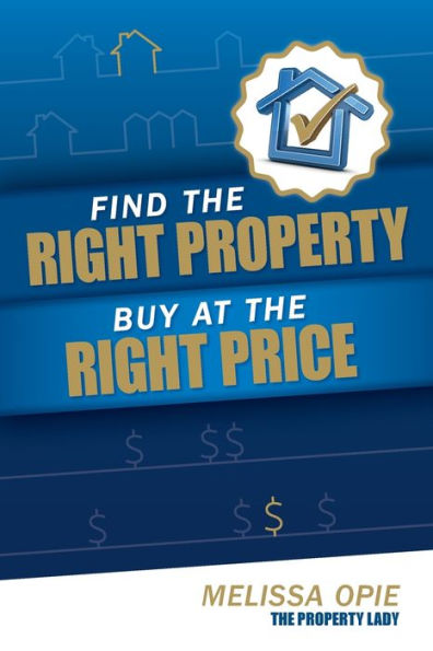 Find the Right Property, Buy at Price