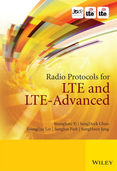 Radio Protocols for LTE and LTE-Advanced / Edition 1