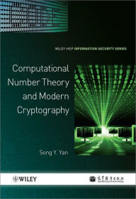 Title: Computational Number Theory and Modern Cryptography, Author: Song Y. Yan