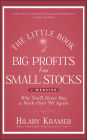 The Little Book of Big Profits from Small Stocks, + Website: Why You'll Never Buy a Stock Over $10 Again