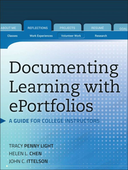 Documenting Learning with ePortfolios: A Guide for College Instructors