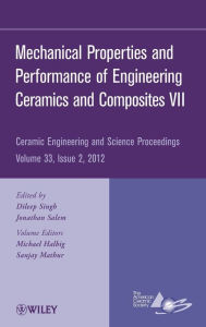 Title: Mechanical Properties and Performance of Engineering Ceramics and Composites VII, Volume 33, Issue 2 / Edition 1, Author: Dileep Singh