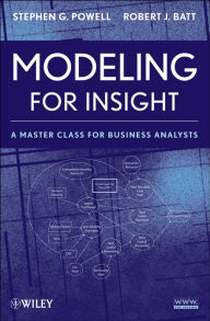 Title: Modeling for Insight: A Master Class for Business Analysts, Author: Stephen G. Powell