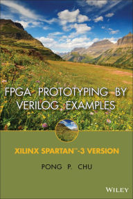 Title: FPGA Prototyping by Verilog Examples: Xilinx Spartan-3 Version, Author: Pong P. Chu