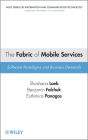 The Fabric of Mobile Services: Software Paradigms and Business Demands