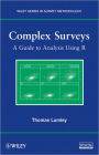 Complex Surveys: A Guide to Analysis Using R