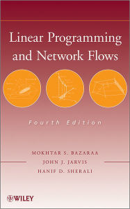 Title: Linear Programming and Network Flows, Author: Mokhtar S. Bazaraa