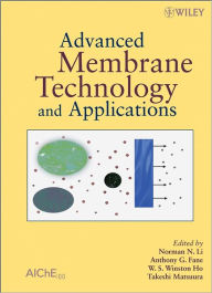 Title: Advanced Membrane Technology and Applications, Author: Norman N Li