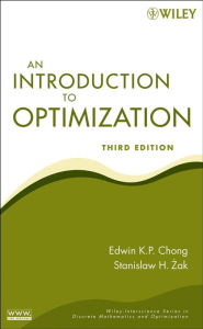 Title: An Introduction to Optimization, Author: Edwin K. P. Chong