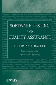 Title: Software Testing and Quality Assurance: Theory and Practice, Author: Kshirasagar Naik