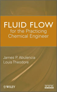 Title: Fluid Flow for the Practicing Chemical Engineer, Author: James Patrick Abulencia