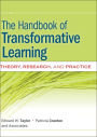 The Handbook of Transformative Learning: Theory, Research, and Practice