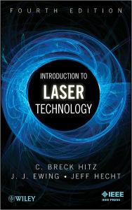 Title: Introduction to Laser Technology, Author: C. Breck Hitz