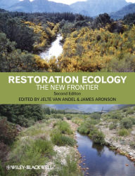 Title: Restoration Ecology: The New Frontier, Author: Jelte van Andel