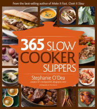 Title: 365 Slow Cooker Suppers, Author: Stephanie O'Dea