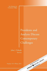 Title: Presidents and Analysts Discuss Contemporary Challenges: New Directions for Community Colleges, Number 156 / Edition 1, Author: John J. Prihoda