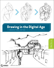 Title: Drawing in the Digital Age: An Observational Method for Artists and Animators, Author: Wei Xu Ph.D.