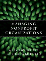 Title: Managing Nonprofit Organizations, Author: Mary Tschirhart