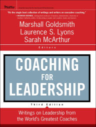 Title: Coaching for Leadership: Writings on Leadership from the World's Greatest Coaches, Author: Marshall Goldsmith