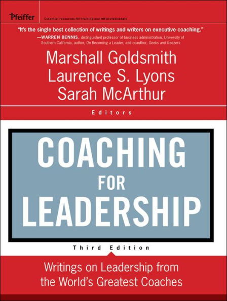 Coaching for Leadership: Writings on Leadership from the World's Greatest Coaches