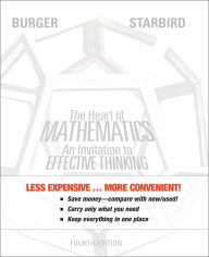 Title: The Heart of Mathematics: An Invitation to Effective Thinking / Edition 4, Author: Edward B. Burger