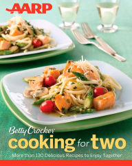 Title: AARP/Betty Crocker Cooking for Two, Author: Betty Crocker Editors