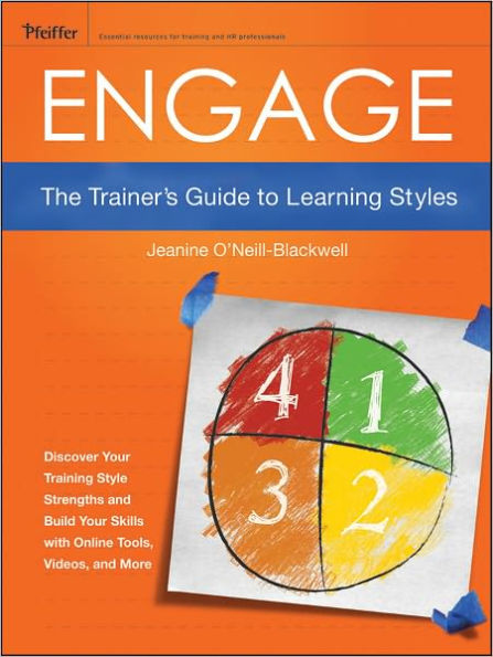 Engage: The Trainer's Guide to Learning Styles