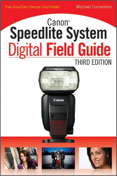 Canon Speedlite System Digital Field Guide