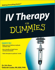 Title: IV Therapy For Dummies, Author: Bettie Lilley Nosek