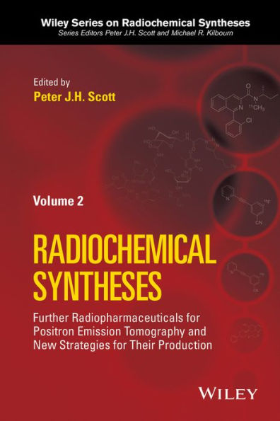 Further Radiopharmaceuticals for Positron Emission Tomography and New Strategies for Their Production, Volume 2 / Edition 1