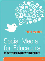 Title: Social Media for Educators: Strategies and Best Practices, Author: Tanya Joosten