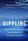 Rippling: How Social Entrepreneurs Spread Innovation Throughout the World