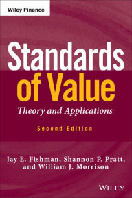 Title: Standards of Value: Theory and Applications, Author: Jay E. Fishman