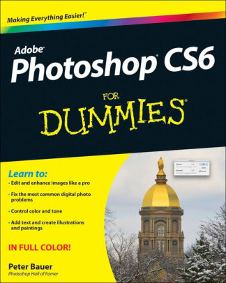 dummies guide to photoshop cs6 Popular adobe photoshop cc for dummies (for dummies (computer/tech.