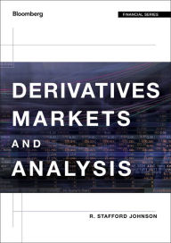 Title: Derivatives Markets and Analysis, Author: R. Stafford Johnson