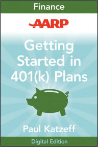 Title: AARP Getting Started in Rebuilding Your 401(k) Account, Author: Paul Katzeff