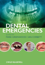 Title: Dental Emergencies, Author: Mark Greenwood