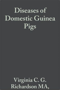Title: Diseases of Domestic Guinea Pigs, Author: Virginia C. G. Richardson