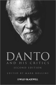 Title: Danto and His Critics, Author: Mark Rollins