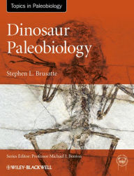 Title: Dinosaur Paleobiology, Author: Stephen L. Brusatte