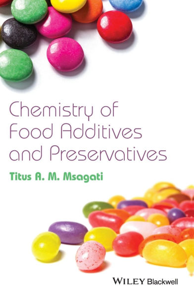 The Chemistry of Food Additives and Preservatives / Edition 1