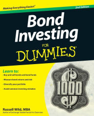 Title: Bond Investing For Dummies, Author: Russell Wild