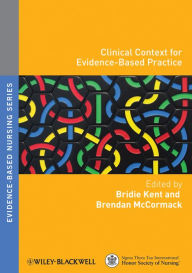 Title: Clinical Context for Evidence-Based Practice, Author: Bridie Kent