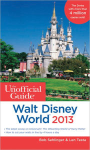 Title: The Unofficial Guide Walt Disney World 2013, Author: Bob Sehlinger