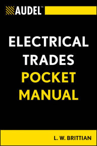 Title: Audel Electrical Trades Pocket Manual, Author: L. W. Brittian