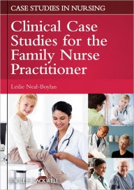 Title: Clinical Case Studies for the Family Nurse Practitioner, Author: Leslie Neal-Boylan
