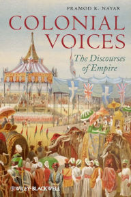 Title: Colonial Voices: The Discourses of Empire, Author: Pramod K. Nayar