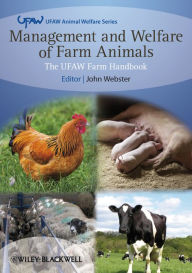 Title: Management and Welfare of Farm Animals: The UFAW Farm Handbook, Author: John Webster