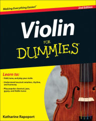 Title: Violin For Dummies, 2nd Edition, Author: Katharine Rapoport